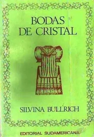 Libro usado en venta: Bodas de cristal de Silvina Bullrich; editorial Sudamericana impreso en 1974 realizamos envios a todo el mundo.1
