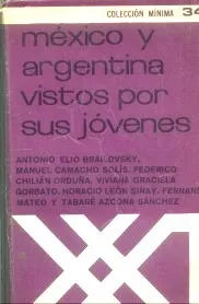 Libro usado en venta: Mexico y Argentina vistos por sus jovenes; editorial Siglo XXI impreso en 1970 realizamos envios a todo el mundo.1