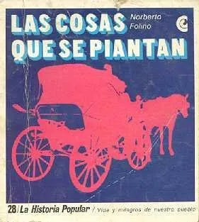 Libro usado en venta: Las cosas que se piantan de Norberto Folino; editorial Centro Editor de America Latina impreso en 1971 envios a todo el mundo.1