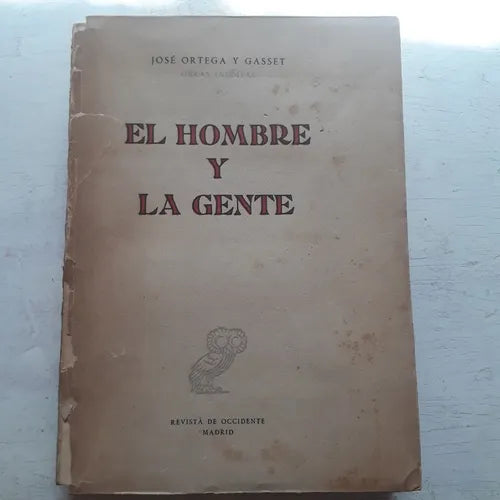 Libro usado en venta: El hombre y la gente de Jose Ortega y Gasset; editorial Revista de Occidente impreso en 1957 realizamos envios a todo el mundo.1