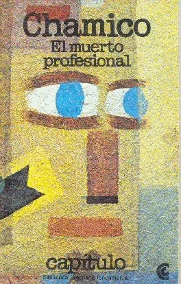 Libro usado en venta: El muerto profesional de Conrado Nale Roxlo; editorial Centro Editor de America Latina impreso en 1981 envios a todo el mundo.1