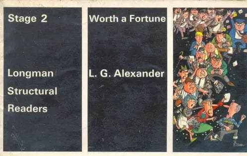 Libro usado en venta: Worth a Fortune - Stage 2 de L. G. Alexander; editorial Longman impreso en 1978 realizamos envios a todo el mundo.1