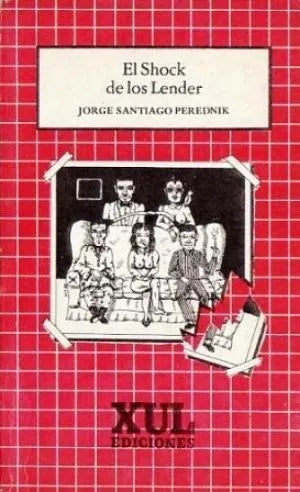 Libro usado en venta: El shock de los Lender de Jorge Santiago Perednik; editorial Xul impreso en 1986 realizamos envios a todo el mundo.1