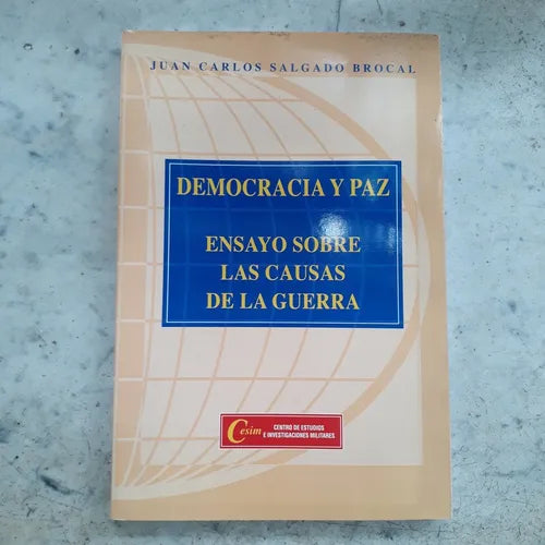 Libro usado en venta: Democracia y paz de Juan Carlos Salgado Brocal; editorial Centro de estudios e investigaciones militares impreso en 2000.1