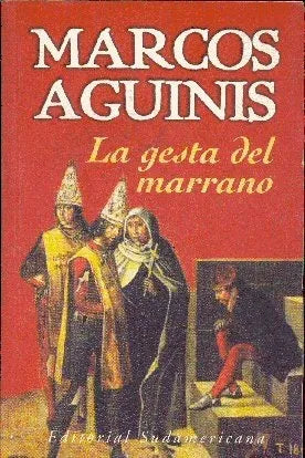 Libro usado en venta: La gesta del marrano de Marcos Aguinis; editorial Sudamericana impreso en 2003 realizamos envios a todo el mundo.1