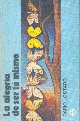 Libro usado en venta: La alegria de ser tu mismo de Dario Lostado; editorial Paulinas impreso en 1984 realizamos envios a todo el mundo.1