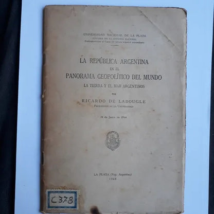 Libro usado en venta: La Republica Argentina en el panorama geopolitico del mundo - La tierra y el mar argentinos de Ricardo de Labougle; 19441.1