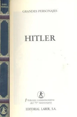 Libro usado en venta: Hitler de Pierre Nouaille - Claude Guillaumin - Alain Manevy; editorial Labor impreso en 1992 realizamos envios a todo el mundo.1