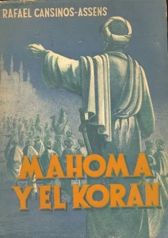 Libro usado en venta: Mahoma y el Koran de Rafael Cansinos-Assens; editorial Bell impreso en 1954 realizamos envios a todo el mundo.1