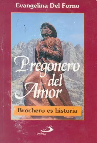Libro usado en venta: Pregonero del Amor de Evangelina Del Forno; editorial San Pablo impreso en 1996 realizamos envios a todo el mundo.1
