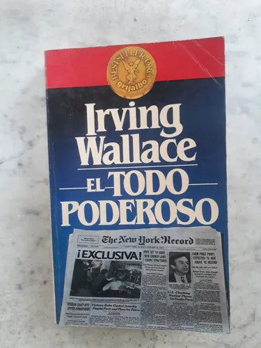 Libro usado en venta: El todo poderoso de Irving Wallace; editorial Grijalbo impreso en 1983 realizamos envios a todo el mundo.1