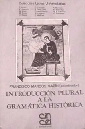 Libro usado en venta: Introduccion plural a la gramatica historica de Francisco Marcos Marin; editorial Cincel impreso en 1983 envios a todo el mundo.1