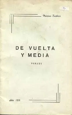 Libro usado en venta: De vuelta y media de Maximo Barbieri; editorial Ediciones del Autor impreso en 1978 realizamos envios a todo el mundo.1