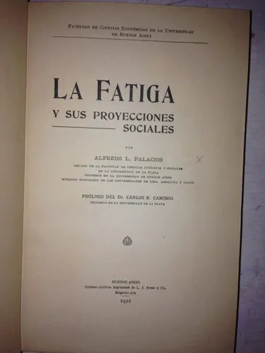 Libro usado en venta: La fatiga y sus proyecciones sociales de Alfredo L. Palacios; editorial L. J. Rosso impreso en 1922 envios a todo el mundo.1