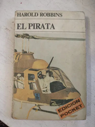 Libro usado en venta: El pirata de Harold Robbins; editorial Emece impreso en 1977 realizamos envios a todo el mundo.1