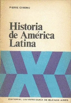 Libro usado en venta: Historia de America Latina de Pierre Chaunu; editorial Eudeba impreso en 1968 realizamos envios a todo el mundo.1