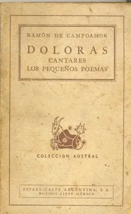 Libro usado en venta: Doloras de Ramon de Campoamor; editorial Espasa - Calpe impreso en 1941 realizamos envios a todo el mundo.1