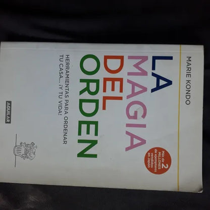 Libro usado en venta: La magia del orden de Marie Kondo; editorial Aguilar impreso en 2015 realizamos envios a todo el mundo.1