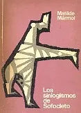 Libro usado en venta: Los sinlogismos de Sofocleto de Matilde Marmol; editorial Arica impreso en 1968 realizamos envios a todo el mundo.1
