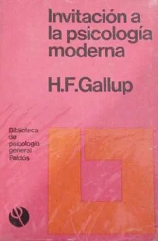Libro usado en venta: Invitacion a la psicologia moderna de H. F. Gallup; editorial Paidos impreso en 1971 realizamos envios a todo el mundo.1