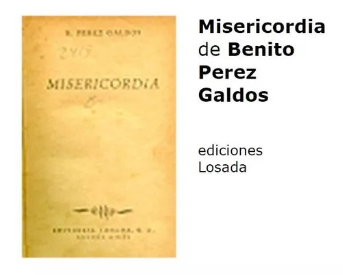 Libro usado en venta: Misericordia de Benito Perez Galdos; editorial Losada impreso en 1943 realizamos envios a todo el mundo.1