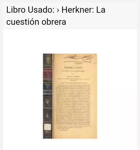 Libro usado en venta: La cuestion obrera de Herkner; impreso en 1923 realizamos envios a todo el mundo.1