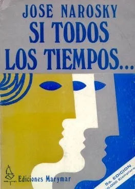 Libro usado en venta: Si todos los tiempos de Jose Narosky; editorial Marymar impreso en 1979 realizamos envios a todo el mundo.1