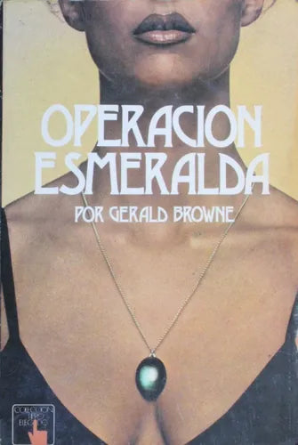 Libro usado en venta: Operacion Esmeralda de Gerald Browne; editorial Atlántida impreso en 1978 realizamos envios a todo el mundo.1