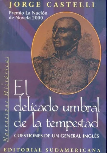 Libro usado en venta: El delicado umbral de la tempestad de Jorge Castelli; editorial Sudamericana impreso en 2001 realizamos envios a todo el mundo.1