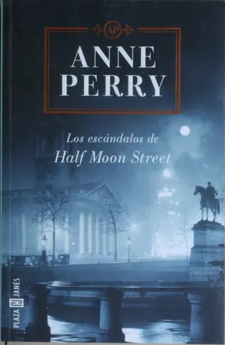 Libro usado en venta: Los esc?ndalos de Half Moon Street de Anne Perry; editorial Plaza & Janés impreso en 2001 realizamos envios a todo el mundo.1