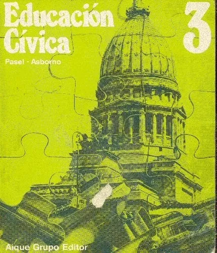 Libro usado en venta: Educacion civica 3 de Susana Pasel - Susana Asborno; editorial Aique realizamos envios a todo el mundo.1