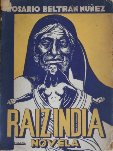 Libro usado en venta: Ra?z india de Rosario Beltrán Núñez; editorial El Ateneo impreso en 1943 realizamos envios a todo el mundo.1