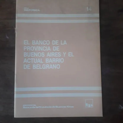 Libro usado en venta: El banco de la Provincia de Bs.As. Y el actual barrio de Belgrano de Berjman; Banco Provincia de Buenos Aires 19891.1