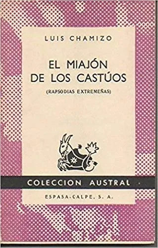 Libro usado en venta: El miajon de los castuos (Rapsodias extreme?as) de Luis Chamizo; editorial Espasa - Calpe impreso en 1971 envios a todo el mundo.1