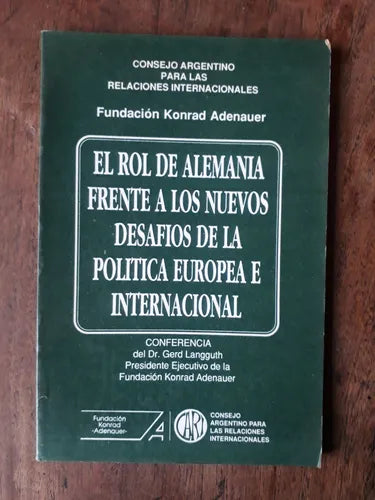 Libro usado en venta: El rol de alemania frente a los nuevos desafios de la politica europea e internacional de Konrad Adenauer; Fraterna 19931.1