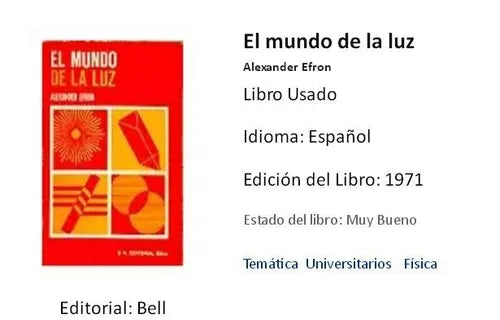 Libro usado en venta: El mundo de la luz de Alexander Efron; editorial Bell impreso en 1971 realizamos envios a todo el mundo.2