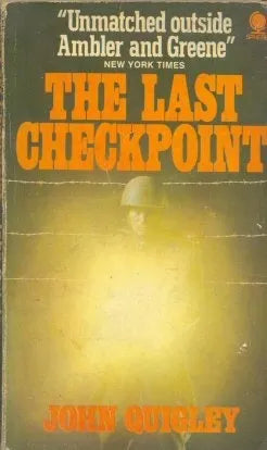Libro usado en venta: The last checkpoint de John Quigley; editorial Sphere impreso en 1972 realizamos envios a todo el mundo.1