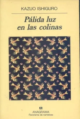 Libro usado en venta: Palida luz en las colinas de Kazuo Ishiguro; editorial Anagrama impreso en 1988 realizamos envios a todo el mundo.1