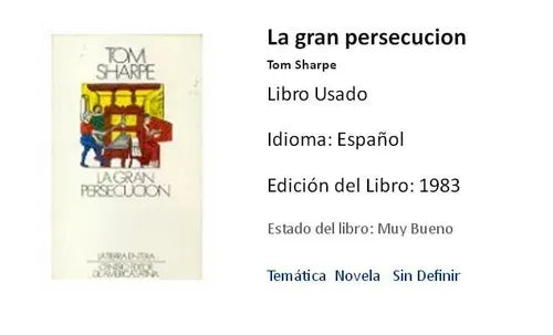 Libro usado en venta: La gran persecucion de Tom Sharpe; editorial Centro Editor de America Latina impreso en 1983 realizamos envios a todo el mundo.1
