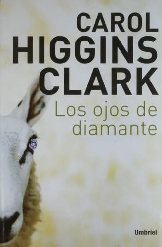 Libro usado en venta: Los ojos de diamante de Carol Higgins Clark; editorial Urano impreso en 2003 realizamos envios a todo el mundo.1