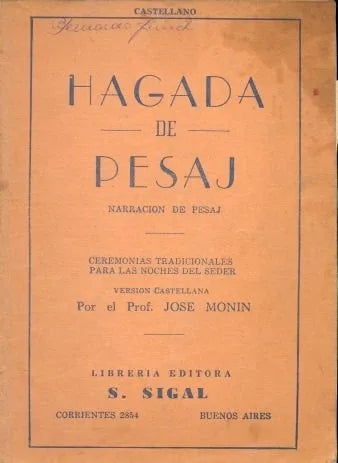 Libro usado en venta: Hagada de pesaj de Jose Monin; editorial S. Sigal impreso en 1959 realizamos envios a todo el mundo.1
