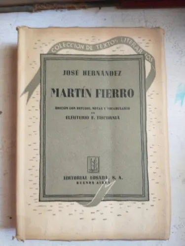Libro usado en venta: Martin Fierro de Jose Hernandez; editorial Losada impreso en 1945 realizamos envios a todo el mundo.1