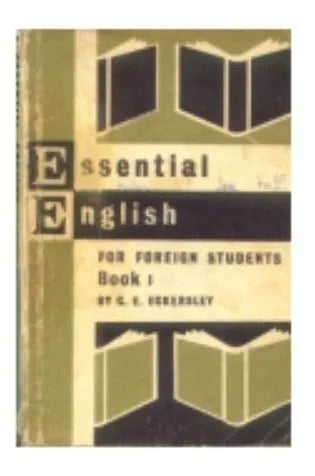 Libro usado en venta: Essential english for foreign students - book 1 de C. E. Eckersley; editorial Longman impreso en 1962 envios a todo el mundo.1