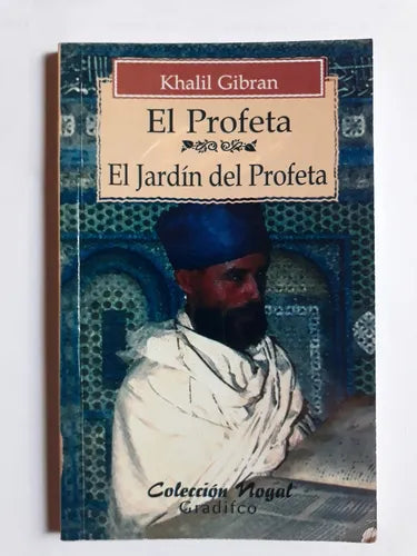 Libro usado en venta: El profeta - El jardin del profeta de Khalil Gibran; editorial Gradifco impreso en 2008 realizamos envios a todo el mundo.1