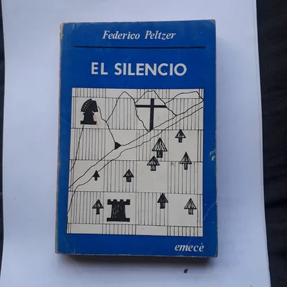 Libro usado en venta: El silencio de Federico Peltzer; editorial Emece impreso en 1973 realizamos envios a todo el mundo.1