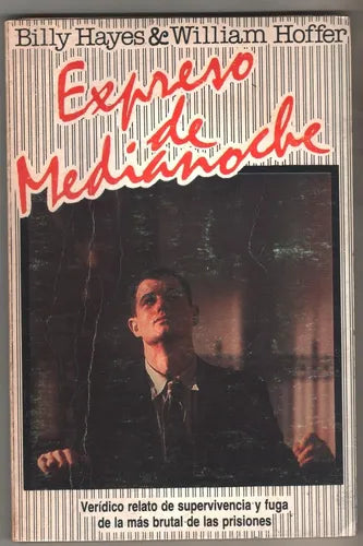 Libro usado en venta: Expreso de medianoche de Billy Hayes - William Hoffer; editorial Javier Vergara impreso en 1987 envios a todo el mundo.1