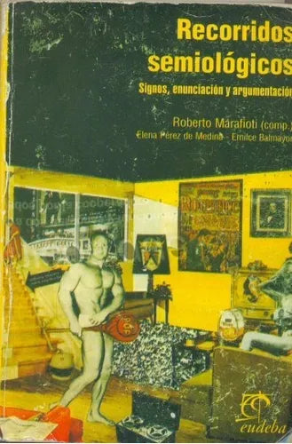 Libro usado en venta: Recorridos semiologicos de Roberto Marafioti; editorial Eudeba impreso en 2001 realizamos envios a todo el mundo.1