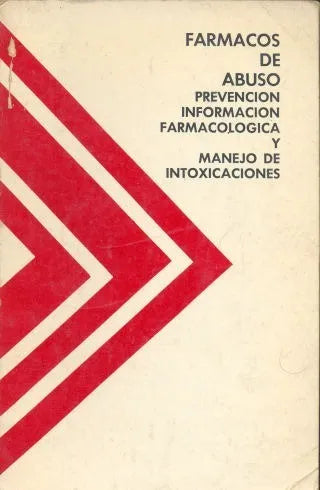 Libro usado en venta: Farmacos de abuso / Prevencion / Informacion farmacologica y manejo de intoxicaciones; editorial Cemef impreso en 1976.1