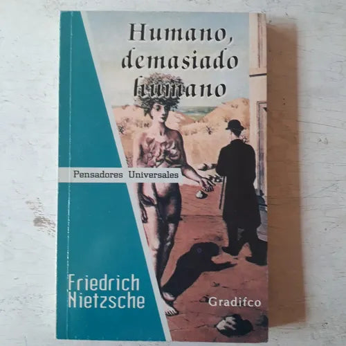 Libro usado en venta: Humano, demasiado humano de Friedrich Nietzsche (Federico Nietzsche); editorial Gradifco impreso en 2004 envios a todo el mundo.1