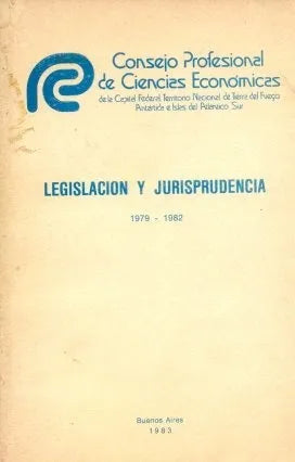 Libro usado en venta: Legislacion y jurisprudencia 1979/1982 de Consejo Profesional de C. economicas de la Capital Fed.; Buenos Aires impreso en 19831.1
